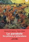 Paolo Alliata, Simone Marino Varisco - Le parabole fra pittura e letteratura