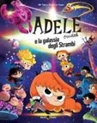 Tan, Diane Le Feyer - Adele crudele e la galassia degli strambi