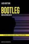 Luca Botturi - Bootleg. Non autorizzato