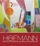 Paolo Bolpagni, Giovanni Battista Martini - Otto Hofmann artista europeo: dal Bauhaus all'Italia
