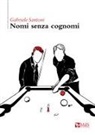 Gabriele Santoni - Nomi senza cognomi