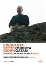 Roberta Gatani - Cinquantasette giorni. Ti porto con me alla Casa di Paolo
