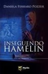 Daniela Ferraro Pozzer - Inseguendo Hamelin