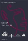 Claudio Zenimond - Silvia e gli altri