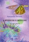 Antonella Pavasili - A spizzichi e bocconi. Pensieri in libertà