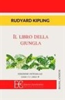 Rudyard Kipling - Il libro della giungla. Libro I e II