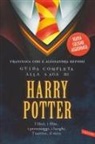 Francesca Cosi, Alessandra Repossi - Guida completa alla saga di Harry Potter. I libri, i film, i personaggi, i luoghi, l'autrice, il mito