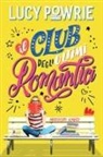 Lucy Powrie - Migliori amici. Il club degli ultimi romantici