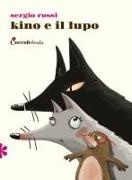 Sergio Rossi, Sabrina Gennari - Kino e il lupo