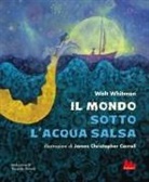Walt Whitman, James Christopher Carroll - Il mondo sotto l'acqua salsa