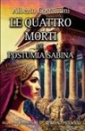 Alberto Costantini - Le quattro morti di Postumia Sabina
