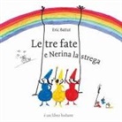 Éric Battut - Le tre fate