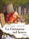Cristina Lastrego, Francesco Testa - La Giovanna nel bosco