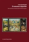 Lucia Bastianini - Il romanzo tripartito. Per una lettura sistemica dei 'Promessi sposi'