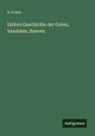 D. Coste - Isidors Geschichte der Goten, Vandalen, Sueven
