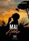 Lucia Valentina Argentiero - Mai addio