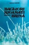 Maila Meini - Bagliori ricamati dalla brina