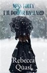 Rebecca Quasi - Miss Foley e il Dottor Ballard