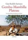 Gian Rodolfo Sartirano - Gembu-Mambilla plateau. La mia prima avventura in Africa