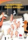 George Orwell, Fabio Sardo, Marco Colombo, Giovanni Lucchetti - La fattoria degli animali