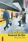 Scott Hahn - Sorpresi da Dio day by day. Il mio viaggio spirituale nell'Opus Dei