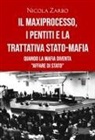 Nicola Zarbo - Il maxiprocesso, i pentiti e la trattativa Stato-mafia