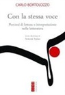 Carlo Bortolozzo - Con la stessa voce. Percorsi di lettura e interpretazione nella letteratura