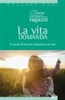 Azione Cattolica Ragazzi - La vita domanda. In ascolto di tutti dialogare con tutti