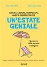 Dario De Toffoli, Dario Zaccariotto - Un' estate geniale. Quaderno delle vacanze intelligenti