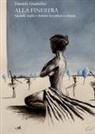 Daniele Giutolisi - Alla finestra. Soglie, sguardi, fratture
