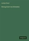 Ludwig Uhland - Herzog Ernst von Schwaben