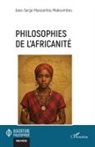 Jean-Serge Massamba-Makoumbou - Philosophies de l'africanité