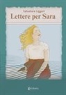 Salvatore Liggeri - Lettere per Sara