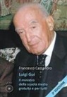 Francesco Cassandro - Luigi Gui. Il ministro della scuola media gratuita e per tutti