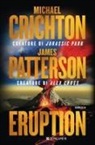 Michael Crichton, James Patterson - Eruption