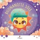 Giuditta Campello, Claudio Cornelli, Romina Scarpanti - Buonanotte sole