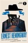 Ernest Hemingway - Storie della guerra di Spagna. La quinta colonna