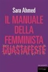 Sara Ahmed - Il manuale della femminista guastafeste