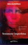 Nicola Calathopoulos - Testimone imperfetta