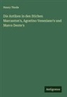 Henry Thode - Die Antiken in den Stichen Marcanton's, Agostino Veneziano's und Marco Dente's