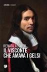 Renata Asquer - Il visconte che amava i gelsi