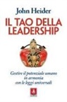John Heider - Il tao della leadership. Gestire il potenziale umano in armonia con le leggi universali