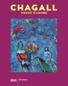 Dolores Durán Úcar - Chagall. Sogno d'amore