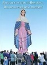 Hubert Hintermaier - Pregate con zelo il rosario... Dio rinnoverà ogni mistero!