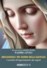 Livio Fanzaga - Medjugorje. I tre giorni della salvezza. L'umanità all'appuntamento dei segreti