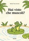 Michel van Zeveren - Hai visto che muscoli?