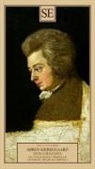 Søren Kierkegaard - Don Giovanni. Gli stadi erotici immediati, ovvero il musicale erotico