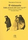 Friedrich Schiller - Il visionario. Dalle memorie del conte von O**. Testo tedesco a fronte