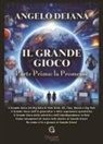 Angelo Deiana - Il grande gioco. Parte prima: la promessa