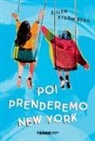 Ellen Strömberg - Poi prenderemo New York